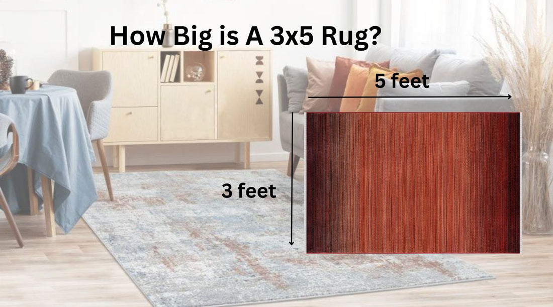 How Big Is A  3x5 Rug