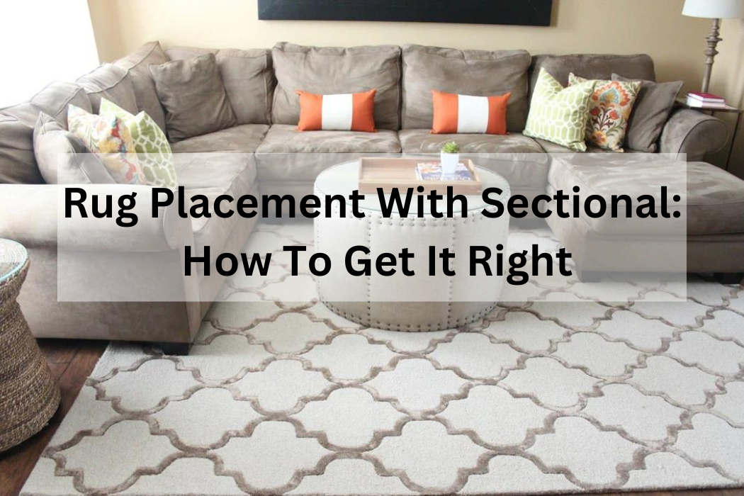 rug placement with sectional