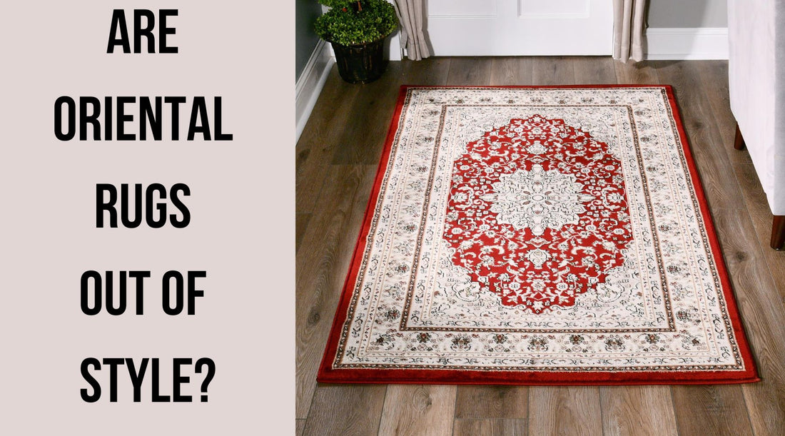 Are Persian rugs out of fashion ?