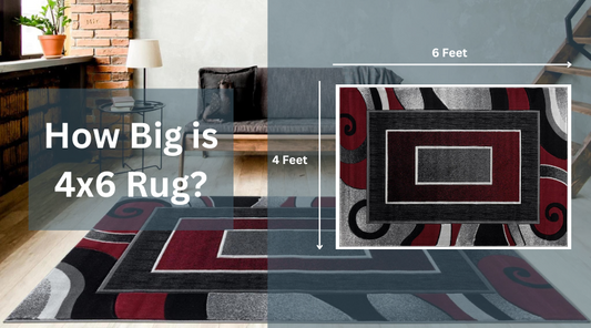 How Big Is a 4x6 Rug: Style Guide and Dimensions