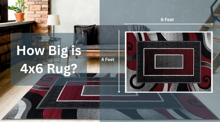 How Big Is a 4x6 Rug: Style Guide & Dimensions - Rug Gallery