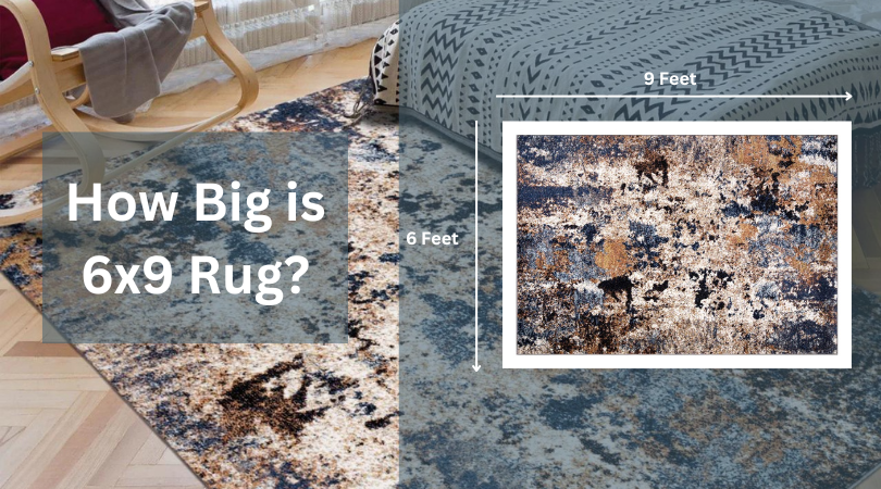 How Big is a 6x9 Rug: Rug's Scale & Proportion - Rug Gallery