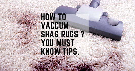 how to vacuum a shag rug to keep it lively and clean.